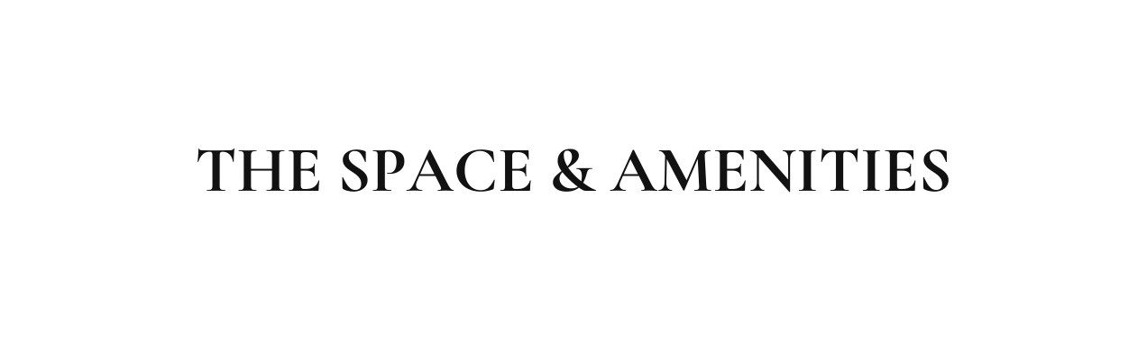 the space amenities